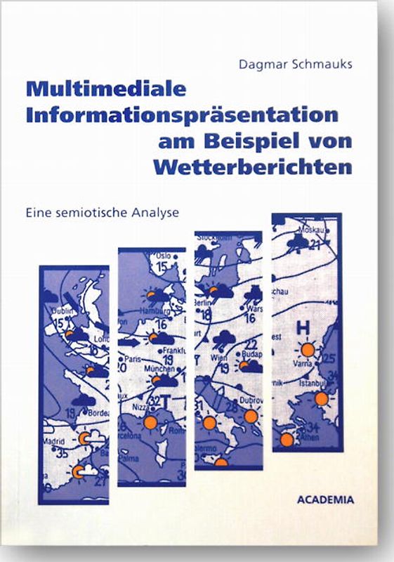 Multimediale Informationsrepräsentation am Beispiel von Wetterberichten