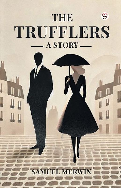 The Trufflers A Story