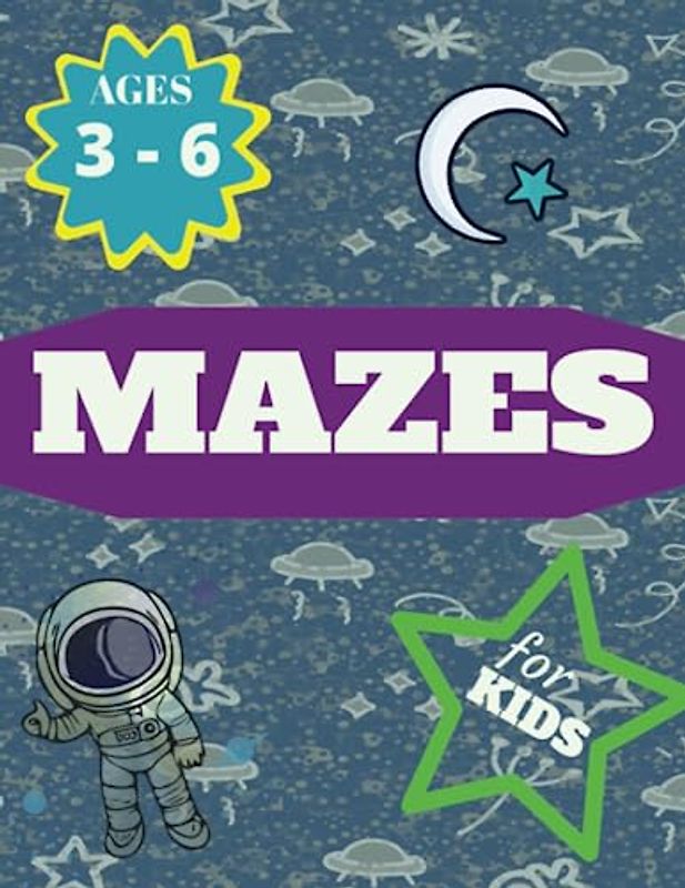 Mazes for Kids Ages 3 - 6: Maze Activity Book for Kids LARGE PRINT