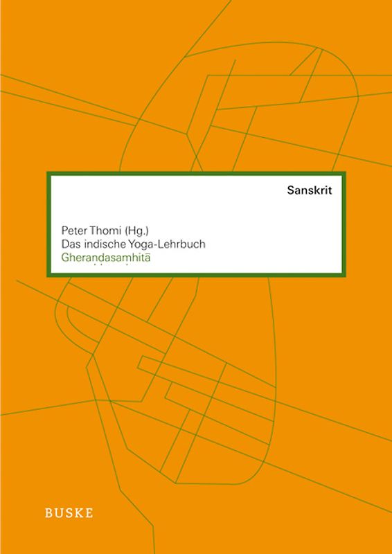 Das indische Yoga-Lehrbuch Gherandasamhita