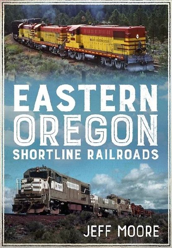 Eastern Oregon Shortline Railroads