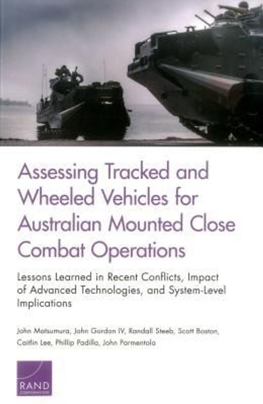 Assessing Tracked and Wheeled Vehicles for Australian Mounted Close Combat Operations