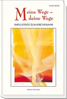 Meine Wege – deine Wege