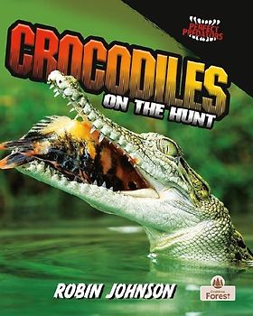 Crocodiles on the Hunt