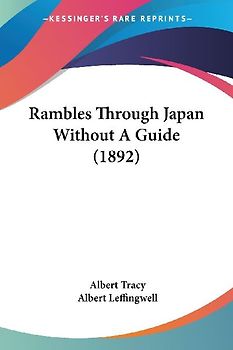Rambles Through Japan Without A Guide (1892)