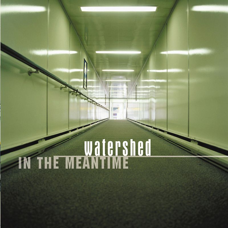 Watershed - In the Meantime