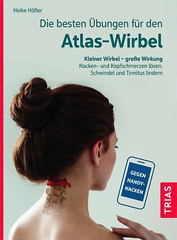 Die besten Übungen für den Atlas-Wirbel