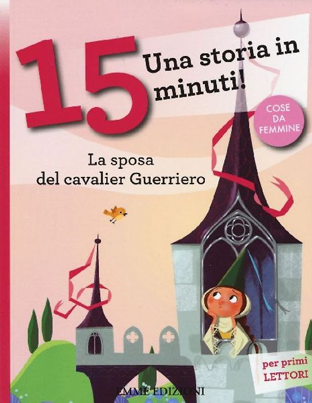La sposa del cavalier Guerriero. Una storia in 15 minuti!