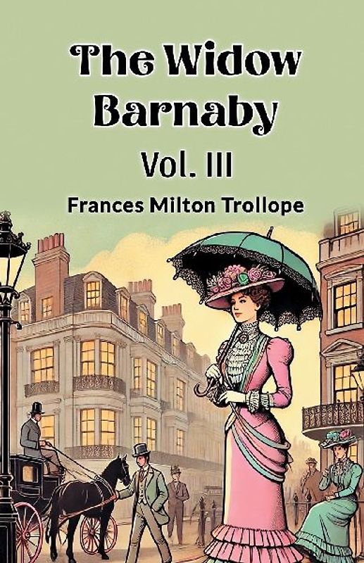 The Widow Barnaby Vol. III