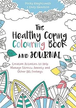 The Healthy Coping Colouring Book and Journal
