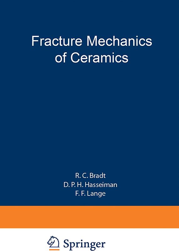 Fracture Mechanics of Ceramics