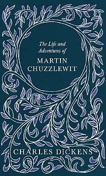 The Life and Adventures of Martin Chuzzlewit