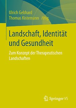 Landschaft, Identität und Gesundheit