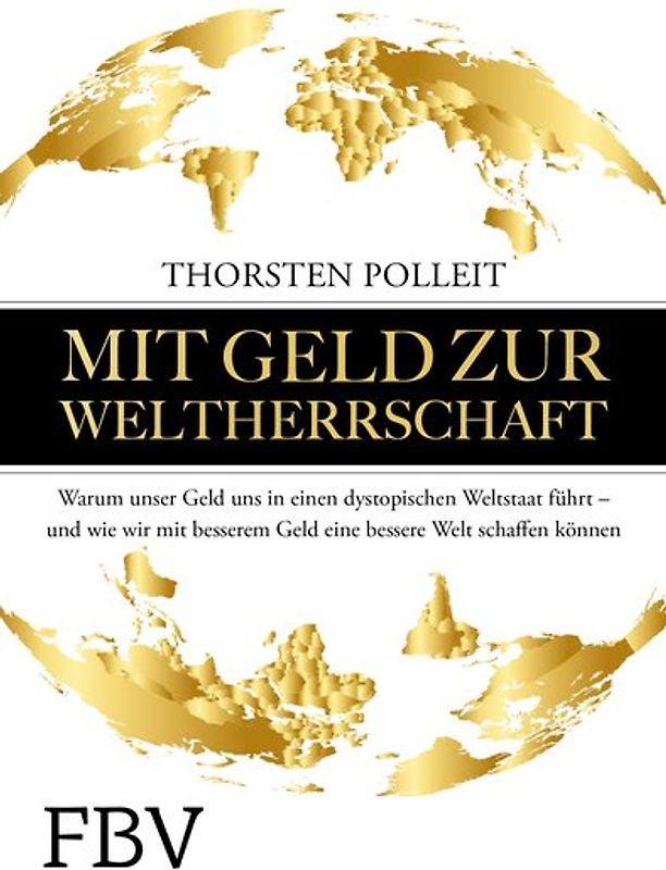 Mit Geld zur Weltherrschaft