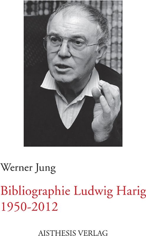 Bibliographie Ludwig Harig 1950-2012