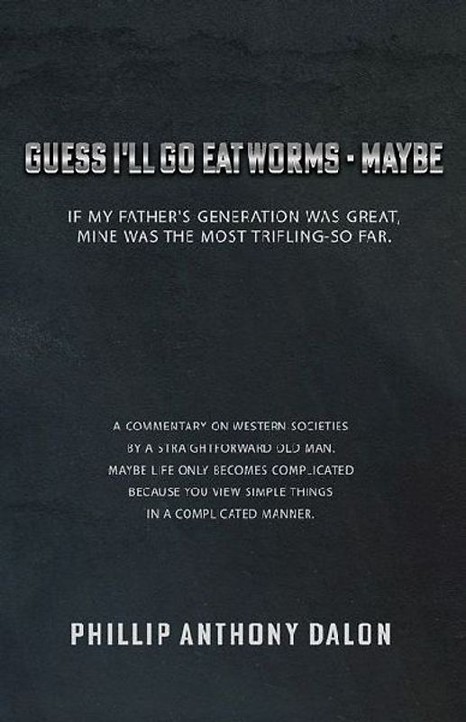 Guess I'll Go Eat Worms - Maybe