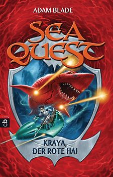 Sea Quest - Kraya, der rote Hai. Band 4