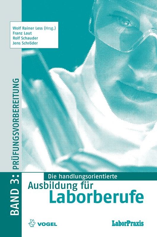 Die handlungsorientierte Ausbildung für Laborberufe / Prüfungsvorbereitung