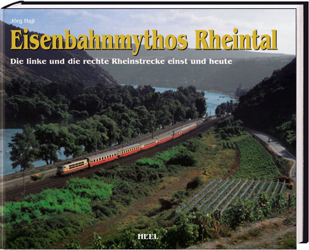 Eisenbahnmythos Rheintal