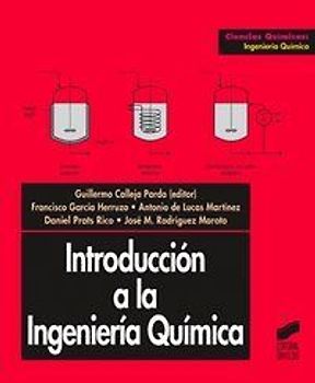 Introducción a la ingeniería química (Ciencias químicas. Ingeniería química, Band 2) - Calleja Pardo, Guillermo