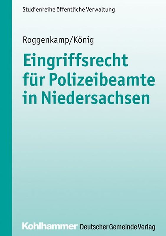 Eingriffsrecht für Polizeibeamte in Niedersachsen