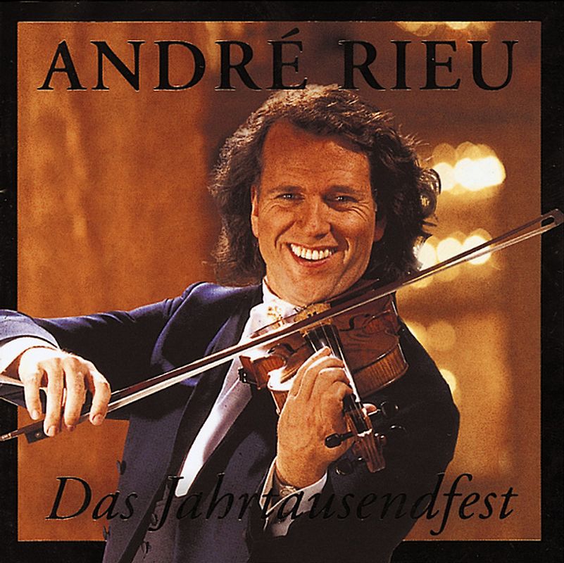 André Rieu - Das Jahrtausendfest