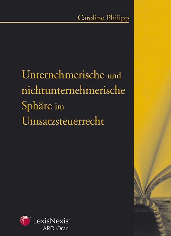 Unternehmerische und nichtunternehmerische Sphäre im Umsatzsteuerrecht