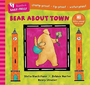 Barefoot Baby-Proof: Bear about Town