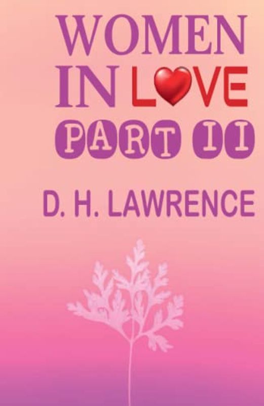 Women In Love Part II