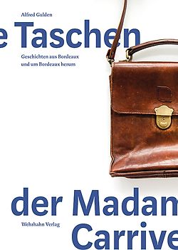 Die Taschen der Madame Carrive