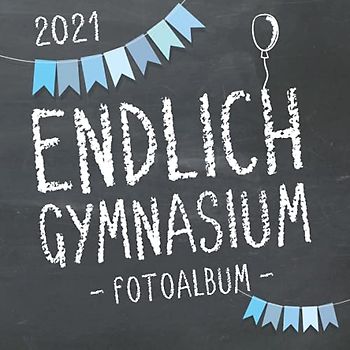 Endlich Gymnasium, Fotoalbum zur Einschulung in's Gymi 2021 für Jungen: Gästebuch & Erinnerungsalbum als Geschenk zum Schulstart am Gymnasium für angehende Schüler der 5. Klasse