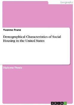 Demographical Characteristics of Social Housing in the United States