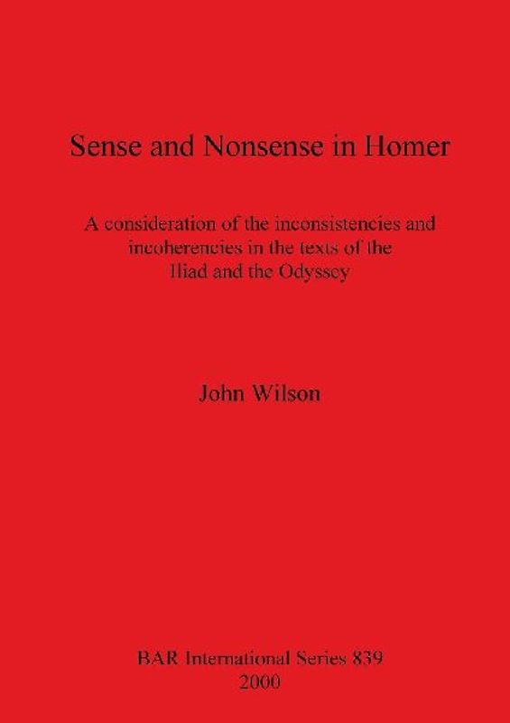 Sense and Nonsense in Homer