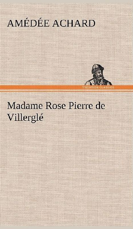 Madame Rose; Pierre de Villerglé