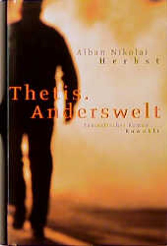 Thetis. Anderswelt. Fantastischer Roman