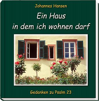 Ein Haus in dem ich wohnen darf