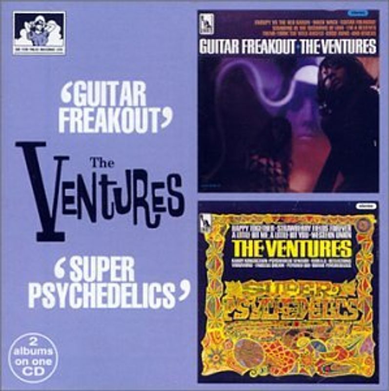 Ventures - Guitar Freakout/Super Psychedelics