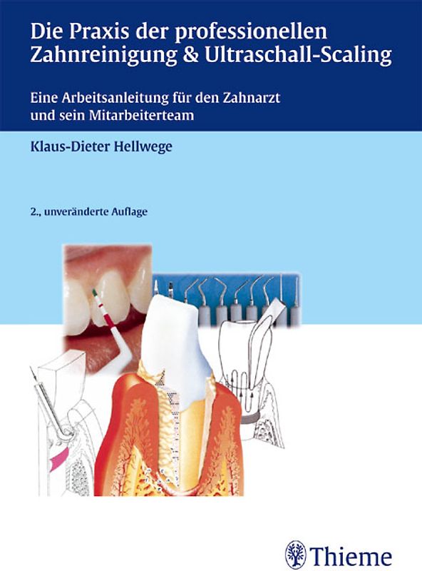 Die Praxis der professionellen Zahnreinigung & Ultraschall-Scaling