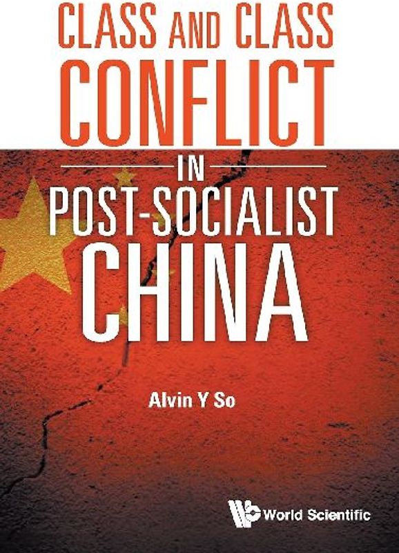 Class and Class Conflict in Post-Socialist China
