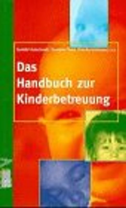 Das Handbuch zur Kinderbetreuung. Modelle der Kinderbetreuung