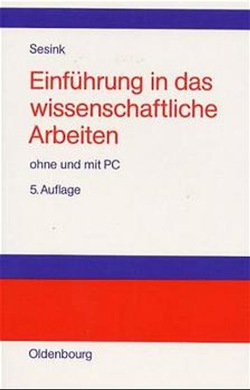 Einführung in das wissenschaftliche Arbeiten