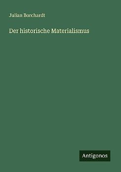 Der historische Materialismus