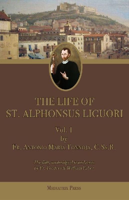 The Life of St. Alphonsus Liguori
