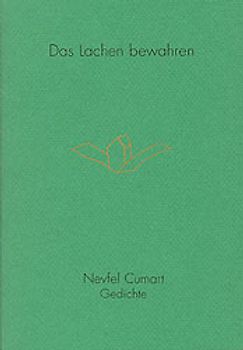 Das Lachen bewahren. Gedichte aus den Jahren 1983 bis 1993