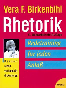 Rhetorik. Redetraining für jeden Anlass