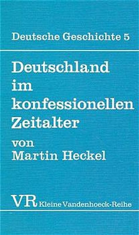 Deutsche Geschichte. Taschenbuchausgabe / Deutschland im konfessionellen Zeitalter