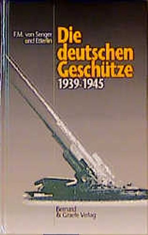 Die deutschen Geschütze 1939-1945
