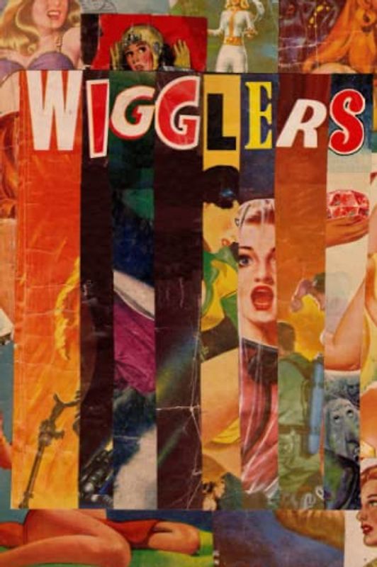 Wigglers (The Whisanant Mythos, Band 2)