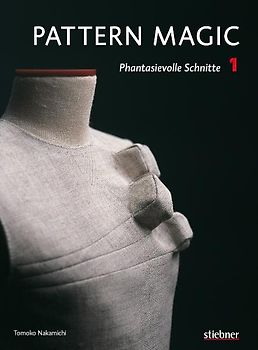 Pattern Magic 1 - Phantasievolle Schnitte