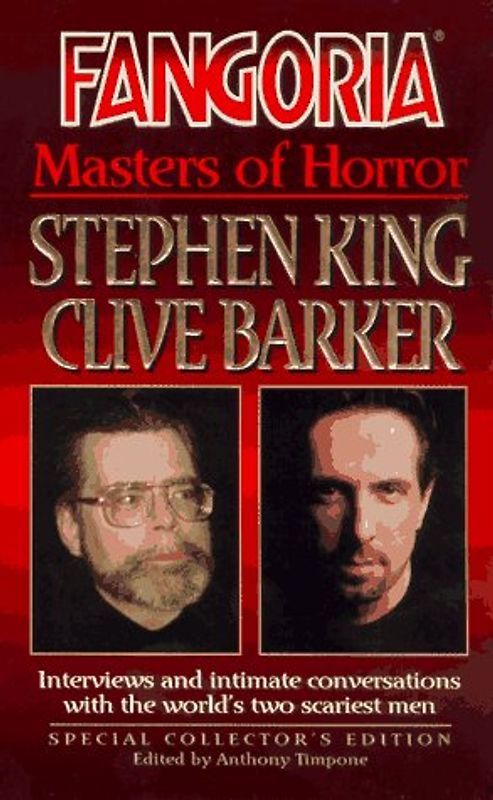 Fangoria - Masters of Horror: Stephen King and Clive Barker - Anthony Timpone (Hrsg.)